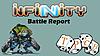 Click image for larger version. 

Name:	Infinity Battle Report Thumbnail.jpg 
Views:	283 
Size:	367.1 KB 
ID:	15541